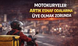 Motokuryelere Yeni Zorunluluk: Esnaf Odası Üyeliği Şart Oldu