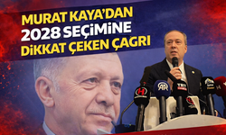 Vekil Kaya'dan 2028 seçimine dikkat çeken çağrı