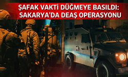 Şafak vakti düğmeye basıldı: Sakarya dahil 4 ilde DEAŞ operasyonu