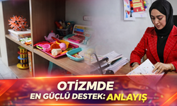 Otizmde en güçlü destek: Anlayış