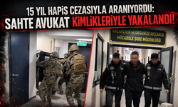 15 yıl hapis cezasıyla aranıyordu: Sahte avukat kimlikleriyle yakalandı