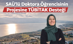 SAÜ’lü Doktora Öğrencisinin Projesine TÜBİTAK Desteği