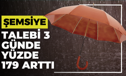 Şemsiye Talebi 3 Günde Yüzde 179 Arttı