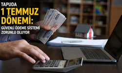 Tapuda 1 Temmuz Dönemi: Güvenli Ödeme Sistemi Zorunlu Oluyor