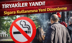 Tiryakiler Yandı! Sigara Kullanımına Yeni Düzenleme