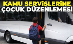 Servis Kullanımında Yeni Dönem: Çocuklar İçin Kapı Açıldı