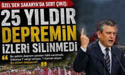 Özgür Özel’den Sakarya’da Sert Çıkış: 25 yıldır depremin izleri silinmedi