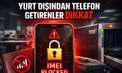 Yurt dışı telefon kullananlar dikkat!