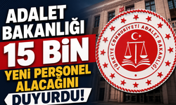 Bakan Gürlek Duyurdu: 15 Bin Yeni Personel Alınacak