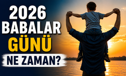 Babalar Günü Ne Zaman 2026? Ayın Kaçında, Hangi Gün Kutlanacak?
