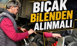 Bıçak ustası Ali Piyadeci vatandaşları uyardı: “Çarşıda pazarda satılan bıçaklarla olmaz”