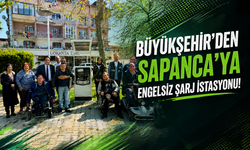 Büyükşehir’den Sapanca’ya engelsiz şarj istasyonu