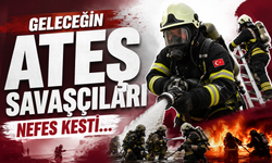 Gerçek Sahnelerin Aynısını Yaşadılar: Geleceğin Ateş Savaşçıları Nefes Kesti