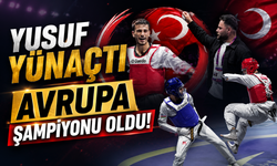 Yusuf Yünaçtı Avrupa Şampiyonu Oldu!
