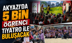 Akyazı’da 5 bin öğrenci tiyatro ile buluşacak