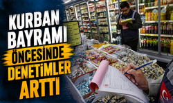 Kurban Bayramı öncesinde denetimler arttı