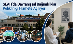 SEAH’da Davranışsal Bağımlılıklar Polikliniği Hizmete Açılıyor