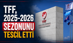 TFF, 2025-2026 sezonunu tescil etti