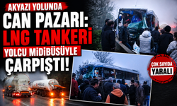 Akyazı Yolunda Can Pazarı: LNG Tankeri Yolcu Midibüsüyle Çarpıştı