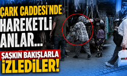 Çark Caddesi’nde hareketli anlar...