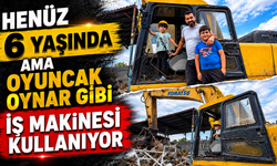 Henüz 6 yaşında ama oyuncak oynar gibi iş makinesi kullanıyor
