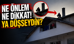 Önlemsiz Çatı Tamiri Yürekleri Ağza Getirdi