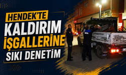 Hendek’te Kaldırım İşgallerine Sıkı Denetim!