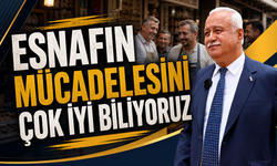 Kabacan: “Esnafın Mücadelesini Çok İyi Biliyoruz”