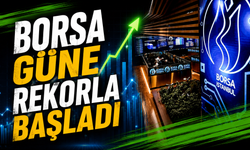 Borsa Güne Rekorla Başladı