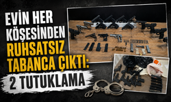 Evin her köşesinden ruhsatsız tabanca çıktı: 2 tutuklama