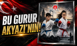 Bu Gurur Akyazı’nın
