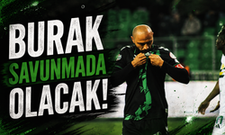 Burak Savunmada Olacak!