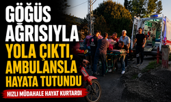 Göğüs ağrısıyla yola çıktı, ambulansla hayata tutundu