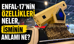 ENFAL-17 Nedir? Türkiye’nin Yeni Savunma Sistemi Ne Özellikler Sunuyor? İsminin Anlamı Ne?