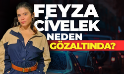 Feyza Civelek Kimdir? Gözaltına mı Alındı? Neden Gözaltına Alındı?