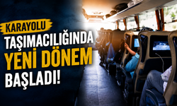 Karayolu Taşımacılığında Yeni Dönem Başladı
