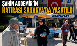 Şahin Akdemir’in Hatırası Sakarya’da Yaşatıldı
