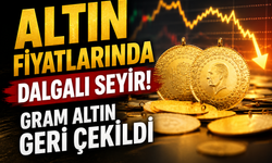 Altın Fiyatlarında Dalgalı Seyir! Gram Altın Geri Çekildi