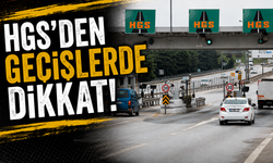 HGS kullanacak araç sahipleri dikkat!