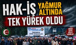 Hak-İş yağmurda tek yürek oldu
