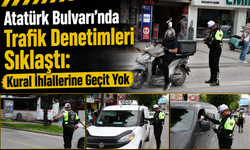 Atatürk Bulvarı’nda Trafik Denetimleri Sıklaştı: Kural İhlallerine Geçit Yok