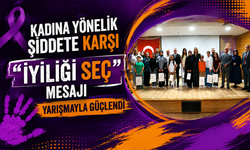 Kadına Yönelik Şiddete Karşı “İyiliği Seç” Mesajı Yarışmayla Güçlendi