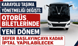 Karayolu Taşıma Yönetmeliği Değişti: Otobüs Biletlerinde Yeni Dönem