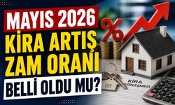 Mayıs 2026 Kira Zam Oranı Belli Oldu Mu? Yeni Oran Kaç Oldu?