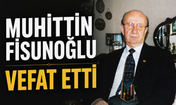 Muhittin Fisunoğlu Kimdir? Neden Vefat Etti? Kaç Yaşında Hayatını Kaybetti?