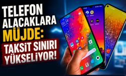 Telefon Alacaklara Müjde: Taksit Sınırı Yükseliyor