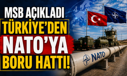 MSB Duyurdu: Türkiye’den NATO’ya Boru Hattı Teklifi