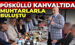 İrfan Püsküllü Muhtarlarla Kahvaltıda Bir Araya Geldi