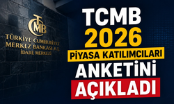 TCMB Mayıs 2026 Piyasa Katılımcıları Anketi Açıklandı