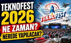 TEKNOFEST 2026 Tarihi Belli Oldu!